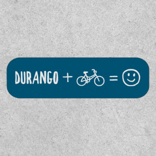 Durango Colorado Plus Bikes Makes You Happy Patch