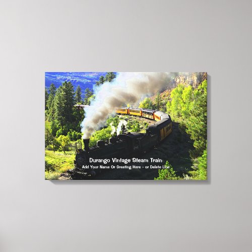 Durango Vintage Steam Train _  Add Name            Canvas Print