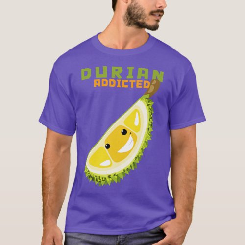 Durian Addicted T_Shirt