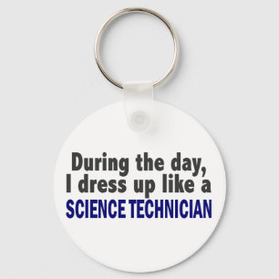 During The Day I Dress Up Like Science Technician Keychain