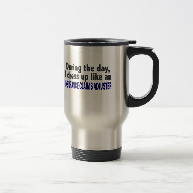 During The Day Insurance Claims Adjuster Travel Mug (Right)