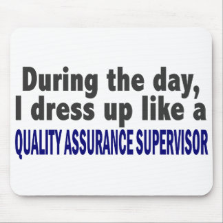 During The Day Quality Assurance Supervisor Mouse Pad