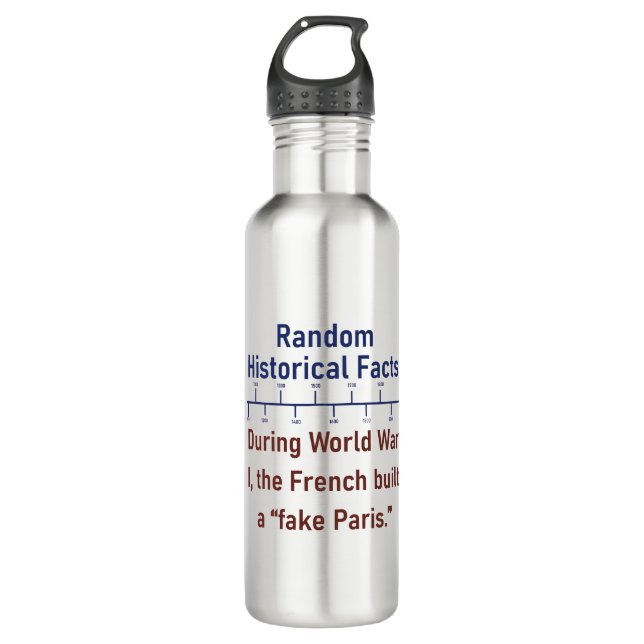 During WWI The French Built A Fake Paris - History Stainless Steel Water Bottle (Front)