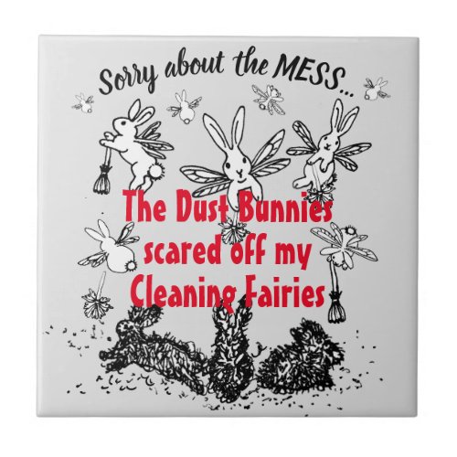 Dust Bunny Cleaning Fairy Rabbit Excuse Mess Funny Ceramic Tile