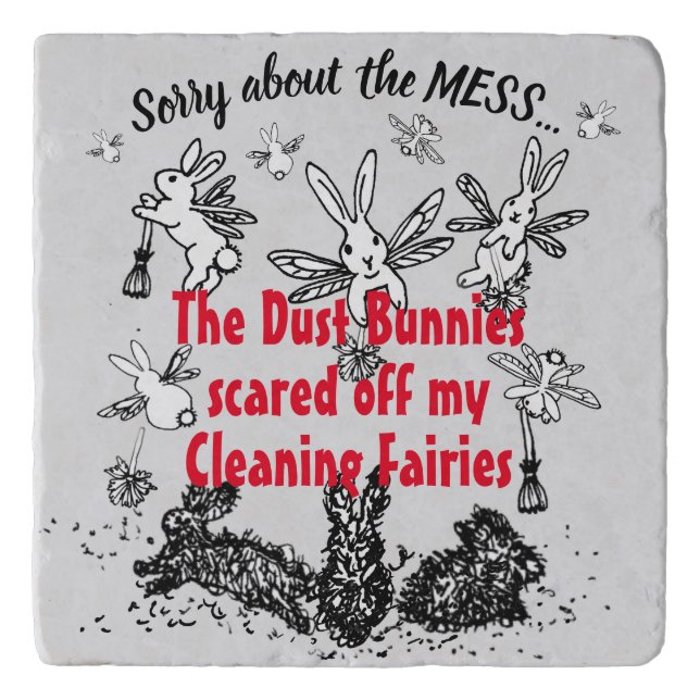 Dust Bunny Cleaning Fairy Rabbit Excuse Mess Funny Trivet (Front)
