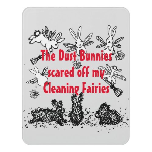 Dust Bunny Cleaning Fairy Rabbit Humorous Funny Door Sign