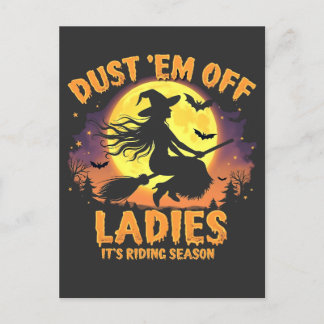 Dust Em Off Ladies It's Riding Season Halloween Postcard