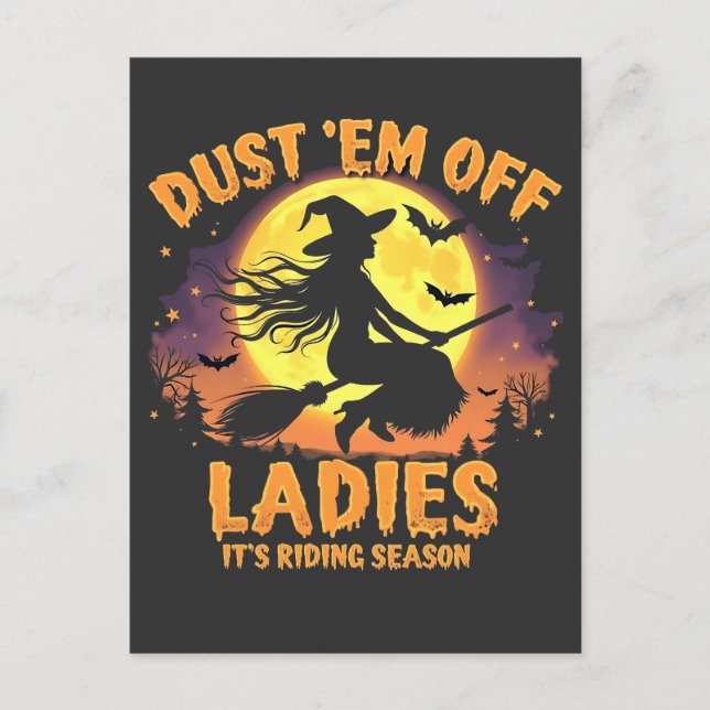 Dust Em Off Ladies It's Riding Season Halloween  Postcard (Front)