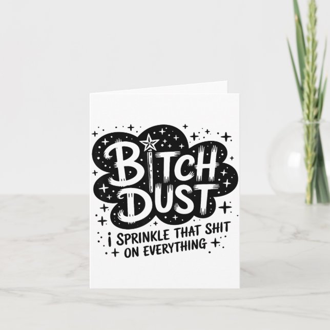 Dust I Sprinkle That On Everything Cloud Shape  Card (Front)
