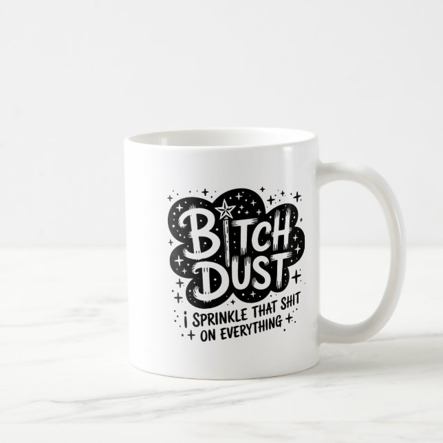 Dust I Sprinkle That On Everything Cloud Shape  Coffee Mug (Right)