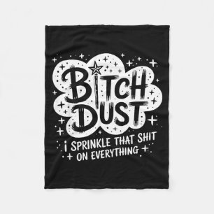 Dust I Sprinkle That On Everything Halloween Fleece Blanket