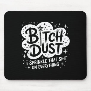 Dust I Sprinkle That On Everything Halloween  Mouse Pad