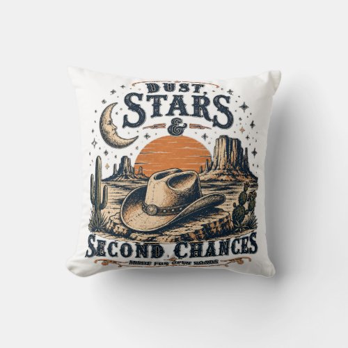 Dust Stars Second Chances Western Design Throw Pillow