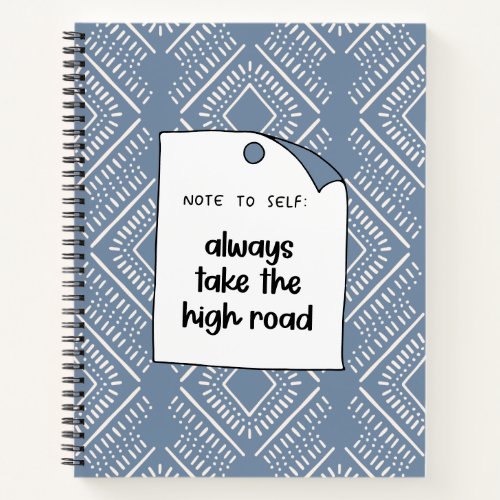 Dusty Blue Always Take the High Road Notebook