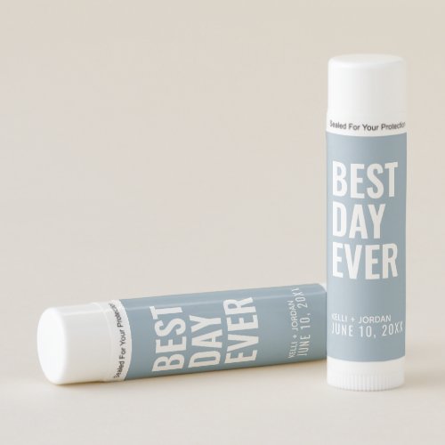 Dusty Blue Best Day Ever Wedding Favor Lip Balm