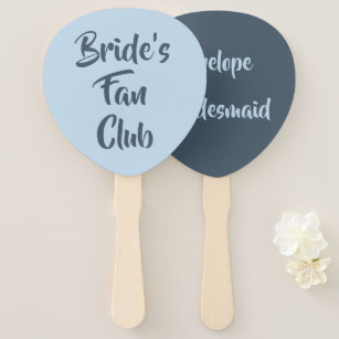 Dusty Blue Bride's Fan Club Bridesmaid Name