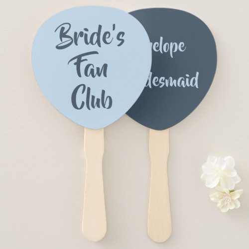 Dusty Blue Brides Fan Club Bridesmaid Name