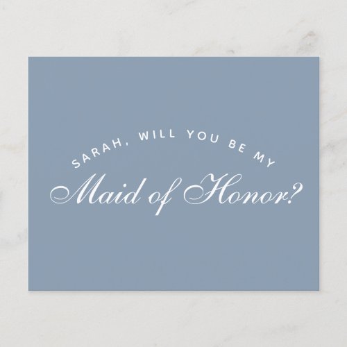 Dusty Blue Budget Maid of Honor Proposal