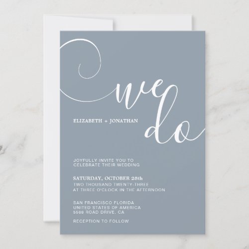 Dusty Blue Calligraphy Script We Do Wedding Invitation