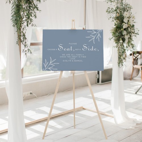 Dusty Blue Choose a Seat Not a Side Wedding  Poster