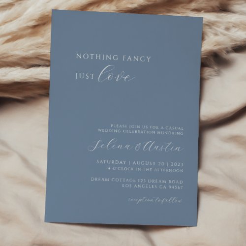 Dusty Blue Handscript Nothing Fancy Just Love  Invitation