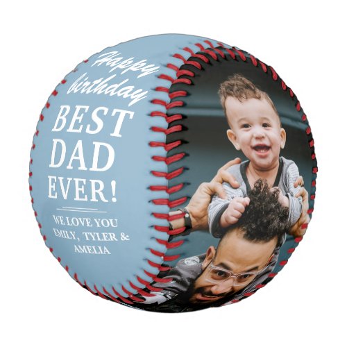 Dusty Blue Happy Birthday Best Dad Photo Collage Baseball - Dusty Blue Happy Birthday Best Dad Photo Collage Baseball. The text is a trendy white typography on dusty blue background. Add 2 photos and names. You can change any text on the baseball or erase it. Great gift and a sweet keepsake for a dad who loves baseball and sport.