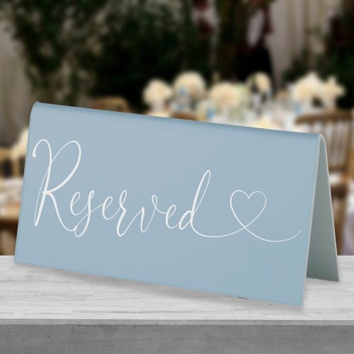 Dusty Blue Heart Script Reserved Table Tent Sign