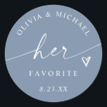 Dusty Blue Her Favorite Script Wedding Treat Bag Classic Round Sticker<br><div class="desc">Chic and timeless,  these dusty blue “Her Favorite” stickers feature elegant white script and a heart accent — perfect for classic or romantic weddings. Pair them with “His Favorite” for coordinated his and hers treat bags.</div>
