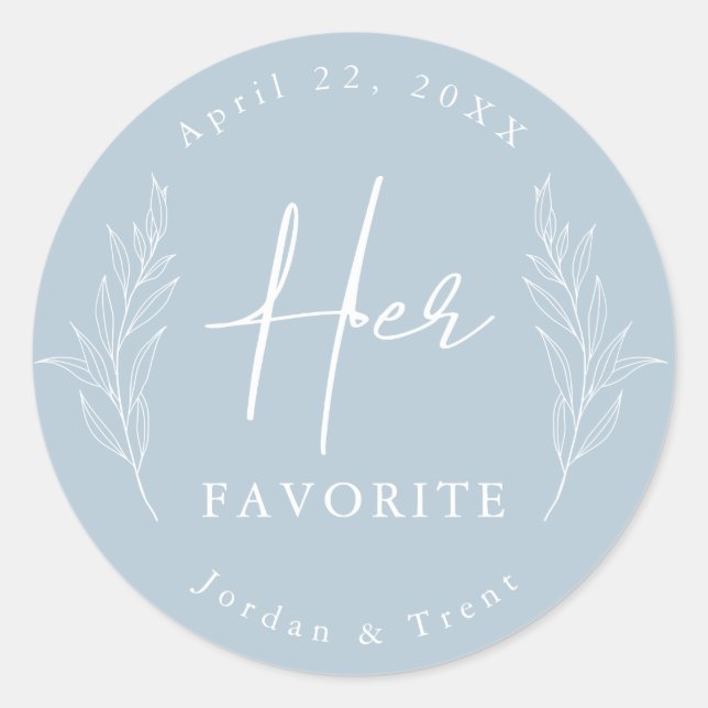 Dusty Blue Her Favorite Wedding Favor Sticker (Front)