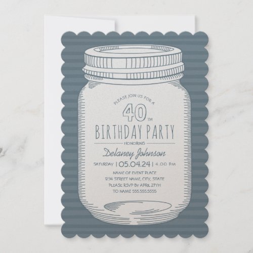 Dusty Blue Mason Jar Rustic 40th Birthday Party Invitation