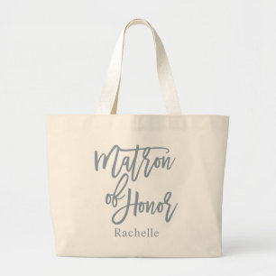 Dusty Blue Matron Of Honor Lettering Script Large Tote Bag