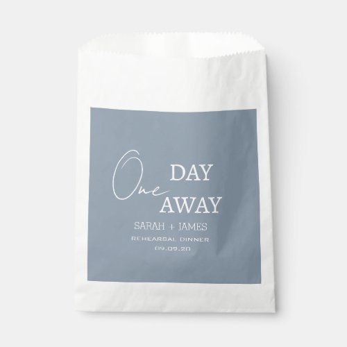 Dusty Blue One Day Away Rehearsal Dinner Wedding  Favor Bag