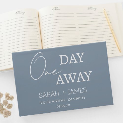 Dusty Blue One Day Away Rehearsal Dinner Wedding  Guest Book