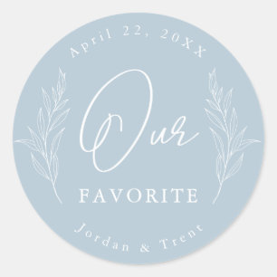Dusty Blue Our Favorite Wedding Favor Sticker