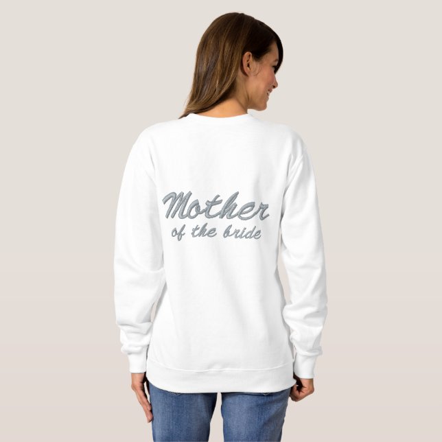 Dusty Blue Script Mother of the Bride Embroidered Sweatshirt (Back Full)