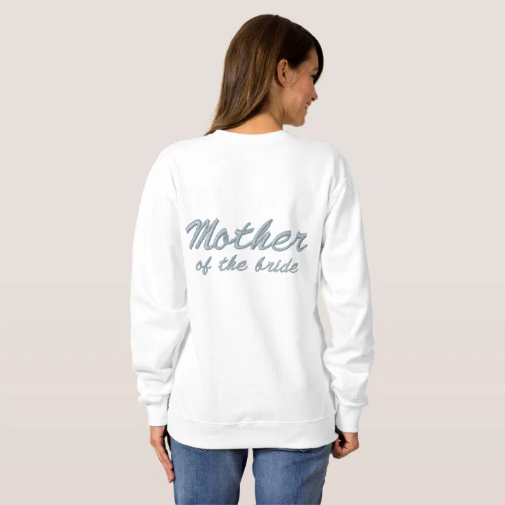 mother of the bride sweatshirt