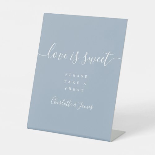 Dusty Blue Signature Script Love Is Sweet Favor Pedestal Sign - This elegant dusty blue script minimalist love is sweet sign is perfect for all celebrations. Designed by Thisisnotme©