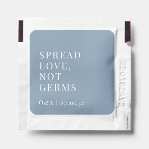 Dusty Blue  Spread Love Not Germs Wedding Hand Sanitizer Packet