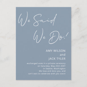 Dusty Blue We Said We Do Elopement Announcement Postcard