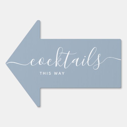 Dusty Blue Wedding Cocktails This Way Arrow Sign