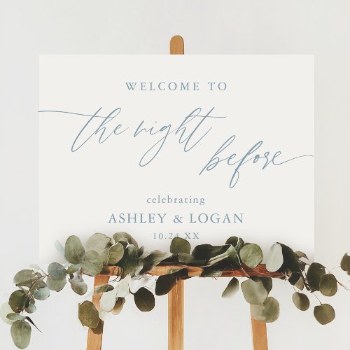 Dusty Blue Wedding Rehearsal Dinner Welcome Sign