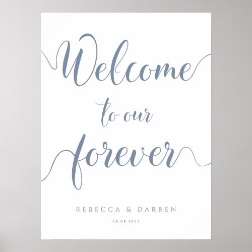Dusty Blue Welcome to Our Forever Wedding Sign