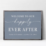 Dusty Blue Welcome To Our Happily Ever After Sign<br><div class="desc">Simple Dusty Blue Welcome To Our Happily Ever After Sign - in beautiful handwriting script and your personalized text. A stylish yet simple design in any background color you choose. Just click the edit using design tool link, shown under the text personalization area on the right, and choose your custom...</div>