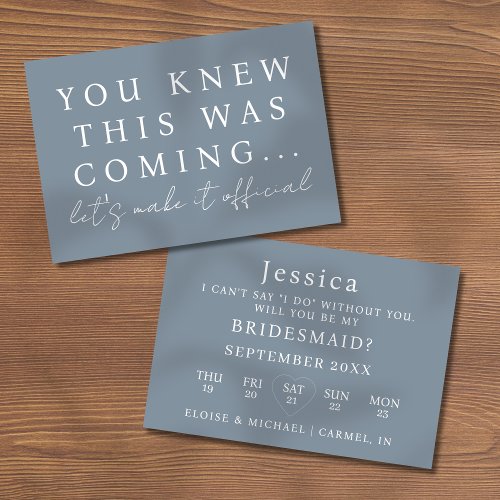 Dusty Blue Will You Be My Bridesmaid Proposal Card