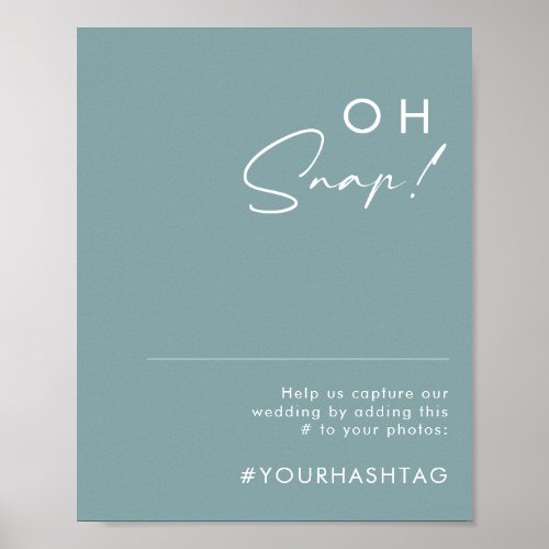 Dusty Boho  Blue Oh Snap Wedding Hashtag Sign