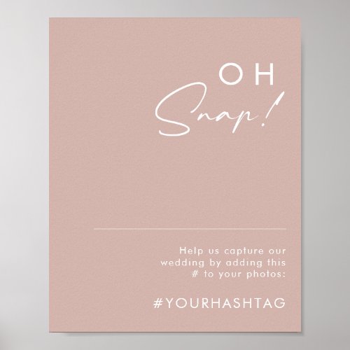 Dusty Boho  Rose Oh Snap Wedding Hashtag Sign