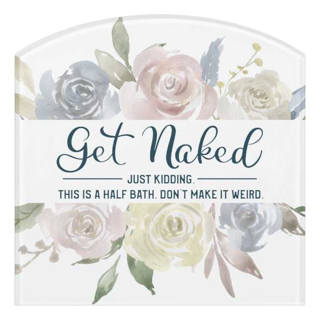 Dusty Floral | Elegant Pastel Sassy Bathroom Sign (Contour Front)