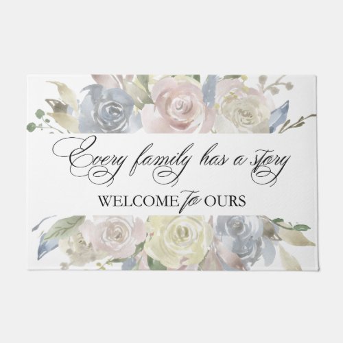 Dusty Floral  Every Family has a Story Welcome Doormat