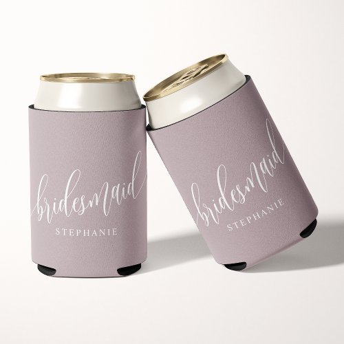 Dusty Lavender Bridesmaid Modern Script Can Cooler