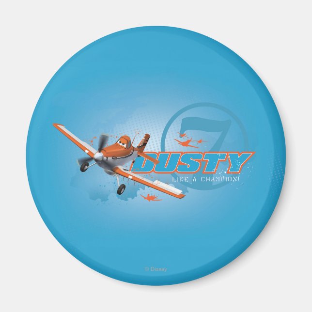 Dusty - Like a Champion! Magnet (Front)